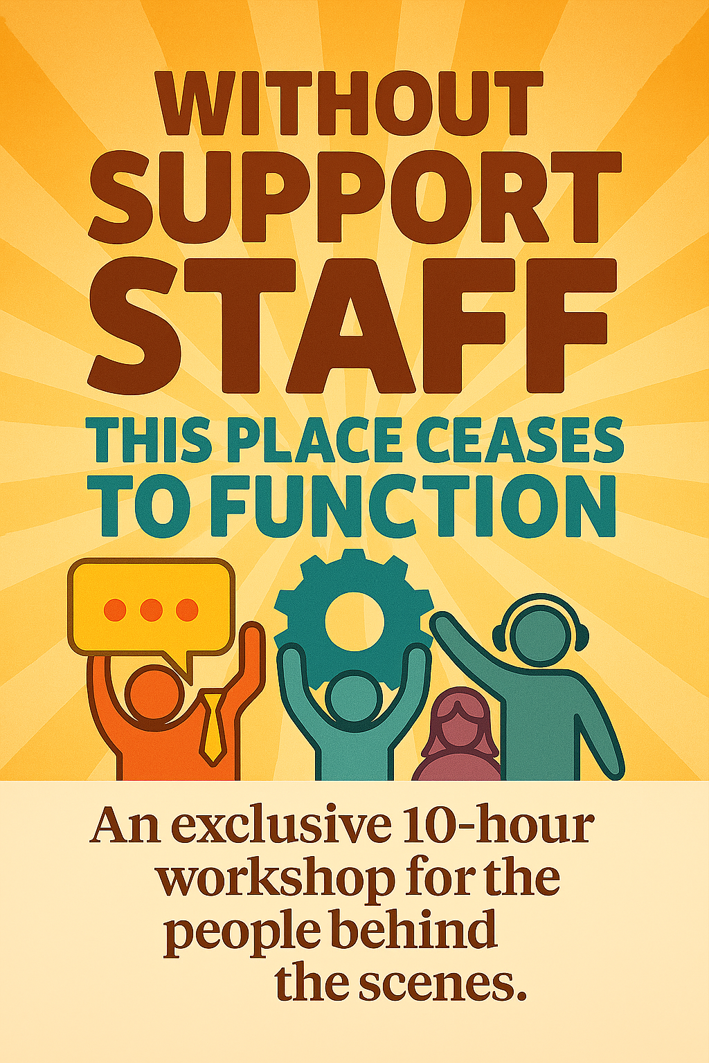 Staff Support Professionals: Leading from Within